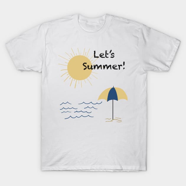 Let's Summer T-Shirt by shipwrecked2020